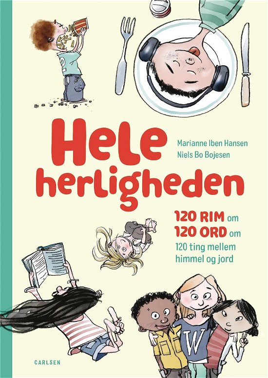 Cover for Marianne Iben Hansen · Hele herligheden - 120 rim om 120 ord om 120 ting mellem himmel og jord (Bound Book) [1st edition] (2022)