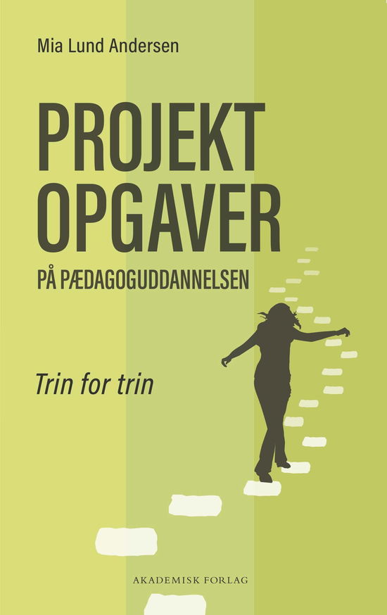 Cover for Mia Lund Andersen · Projektopgaver på pædagoguddannelsen (Book) [1st edition] (2022)