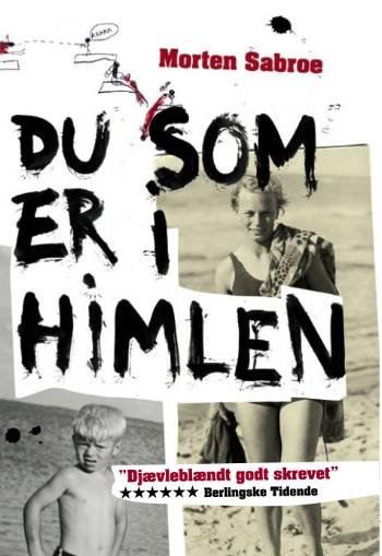 Cover for Morten Sabroe · Du som er i Himlen (Innbunden bok) [2. utgave] (2008)
