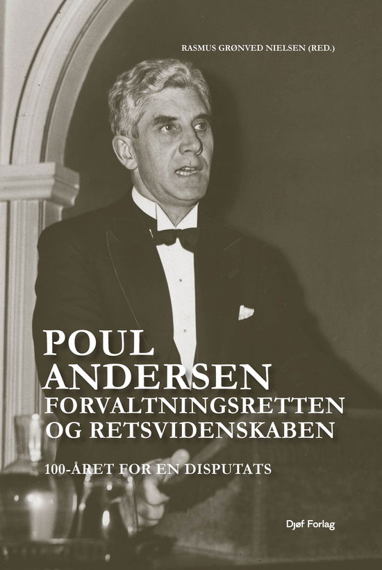 Rasmus Grønved Nielsen · Poul Andersen, forvaltningsretten og retsvidenskaben (Inbunden Bok) (2024)