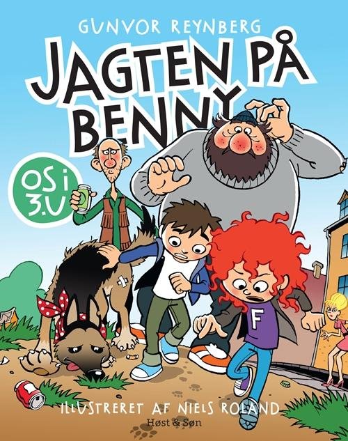 Cover for Gunvor Reynberg · Os i 3.U: Os i 3.U Jagten på Benny (Sewn Spine Book) [1.º edición] (2016)