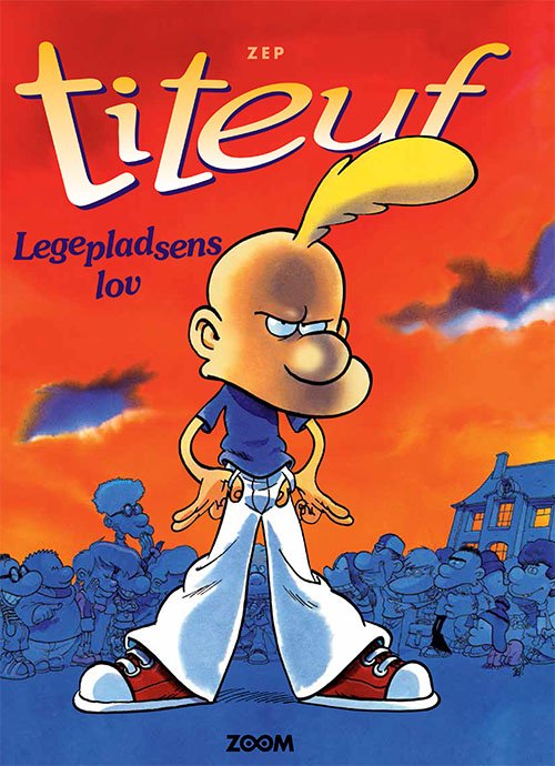 Cover for Zep · Titeuf: Titeuf: Legepladsens lov (Sewn Spine Book) [1.º edición] (2023)