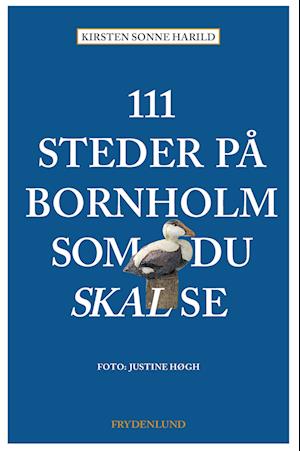 Cover for Kirsten Sonne Harild · 111 steder som du skal se: 111 steder på Bornholm som du skal se (Sewn Spine Book) [1º edição] (2023)