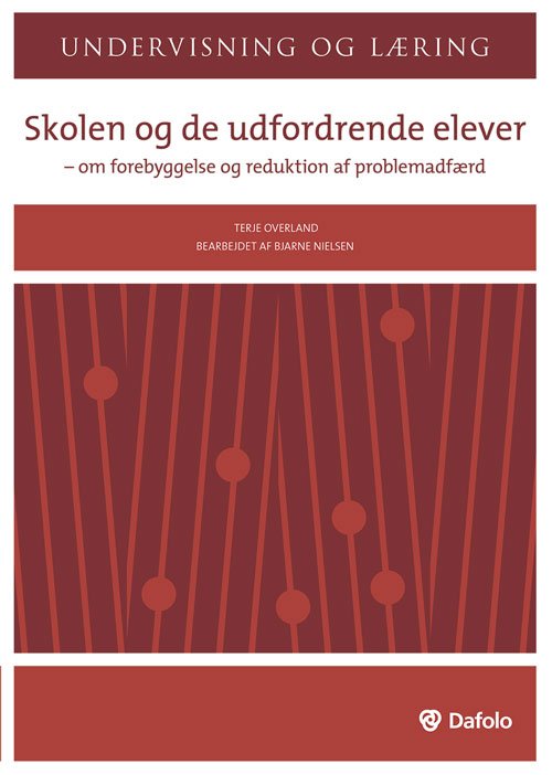 Cover for Terje Overland · Undervisning og læring: Skolen og de udfordrende elever (Paperback Book) [1e uitgave] [Paperback] (2009)