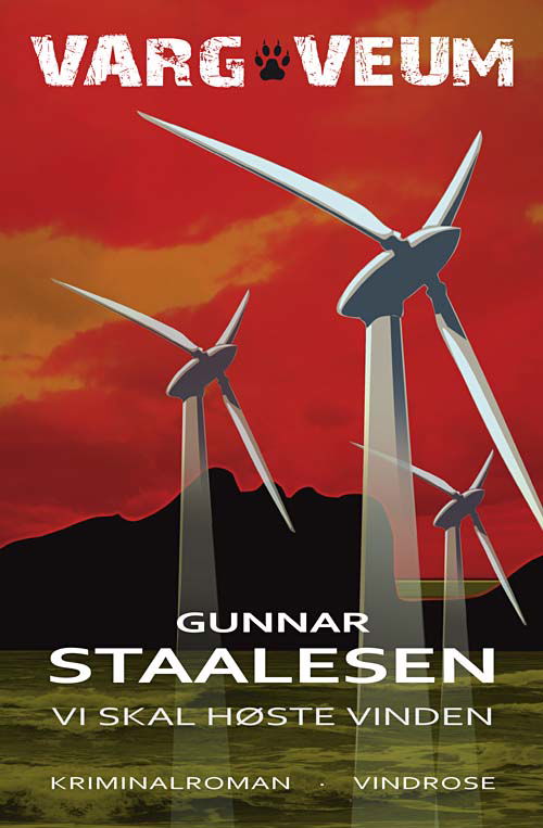 Cover for Gunnar Staalesen · Vi skal høste vinden (Sewn Spine Book) [1er édition] (2010)