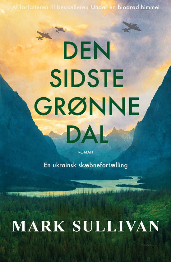 Mark Sullivan · Den sidste grønne dal (Inbunden Bok) [1:a utgåva] (2024)