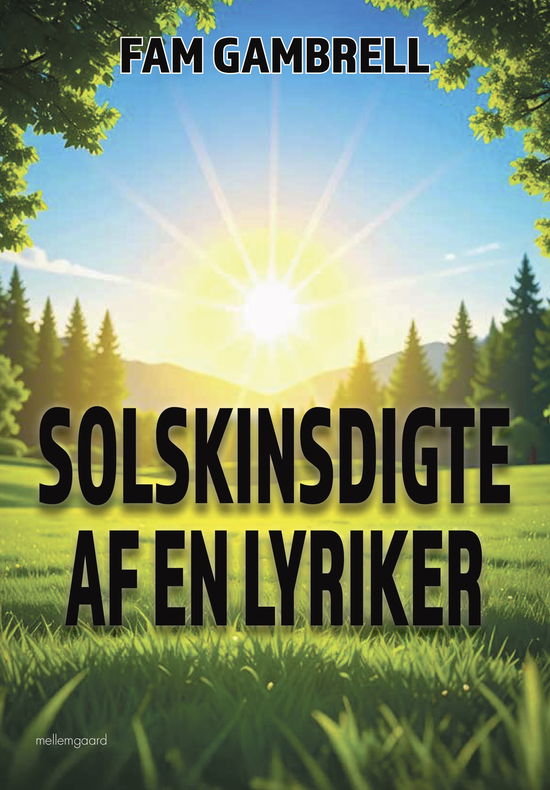 Cover for Fam Gambrell · Solskinsdigte af en lyriker (Hæftet bog) [1. udgave] (2025)