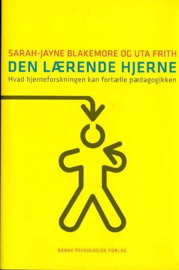 Cover for Sarah-Jayne Blakemore¤Uta Frith · Den lærende hjerne (Sewn Spine Book) [1º edição] (2007)
