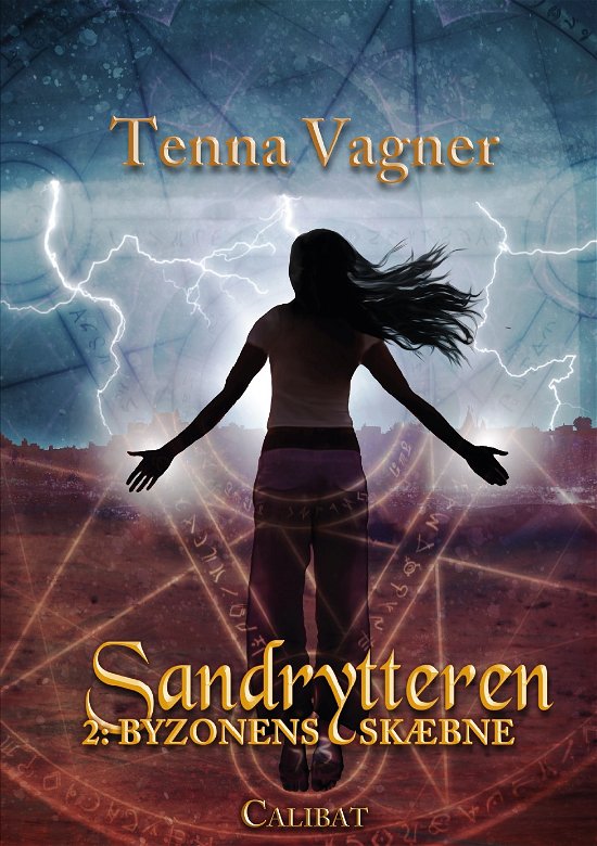 Cover for Tenna Vagner · Sandrytteren: Sandrytteren 2 - Byzonens skæbne (Innbunden bok) [1. utgave] (2019)