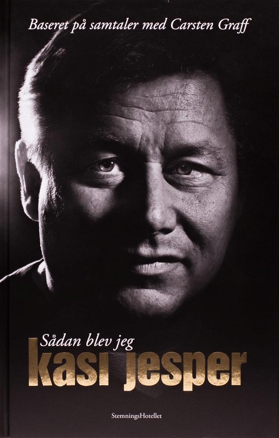 Cover for Carsten Graff · Sådan blev jeg KASI Jesper (Hardcover Book) [1. Painos] [Hardback] (2012)
