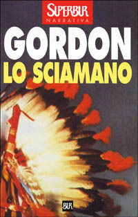 Cover for Noah Gordon · Lo Sciamano (Buch)