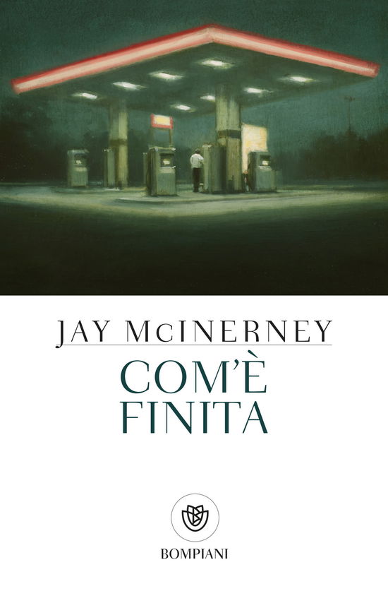 Cover for Jay McInerney · Com'e Finita (Buch)