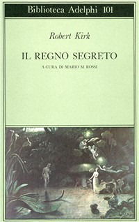 Cover for Robert Kirk · Il Regno Segreto (Book)