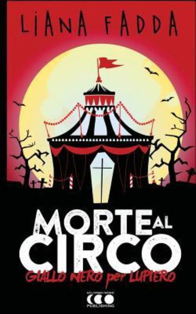 Cover for Liana Fadda · Morte al Circo (Paperback Book) (2017)