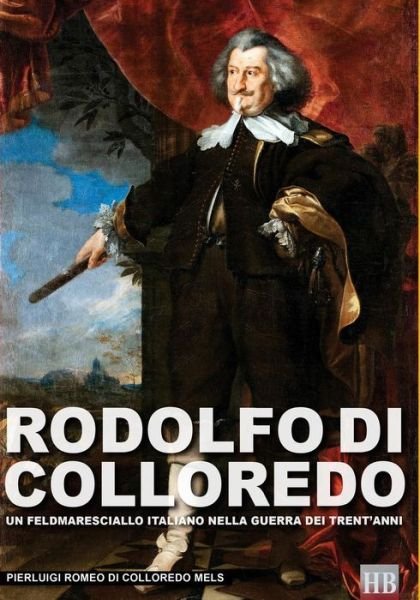 Cover for Pierluigi Romeo Di Colloredo Mels · Rodolfo di Colloredo (Paperback Book) (2016)