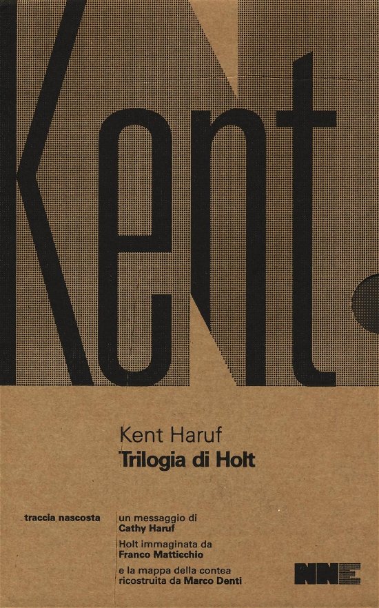 Cover for Kent Haruf · Trilogia Di Holt: Benedizione-Crepuscolo-Canto Della Pianura (Bok)