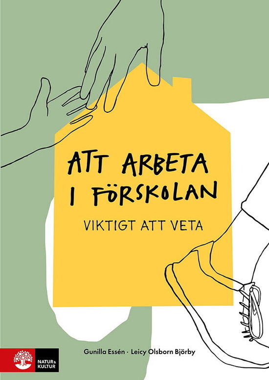 Cover for Gunilla Essén · Att arbeta i förskolan : Viktigt att veta (Buch) (2023)