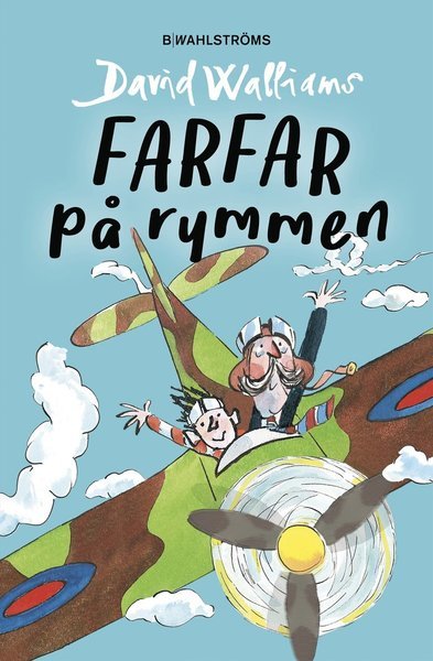 Farfar på rymmen - David Walliams - Livros - B Wahlströms - 9789132201479 - 27 de fevereiro de 2018