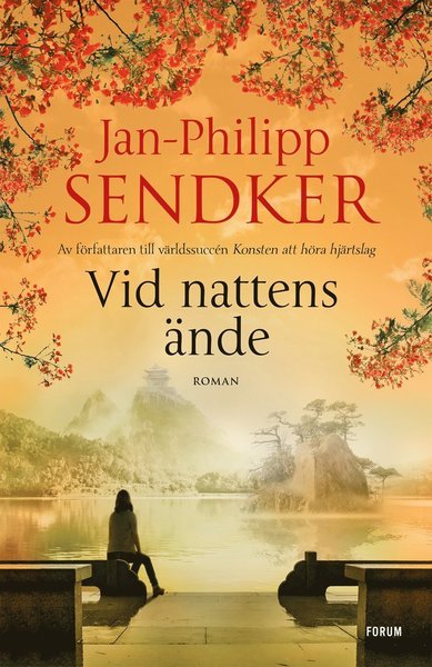 Cover for Jan-Philipp Sendker · Kina-trilogin: Vid nattens ände (Bound Book) (2019)