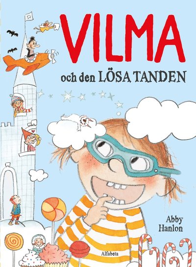 Cover for Abby Hanlon · Vilma: Vilma och den lösa tanden (Inbunden Bok) (2019)