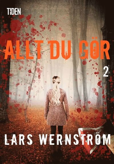 Cover for Lars Wernström · Allt du gör - 2 (ePUB) (2020)