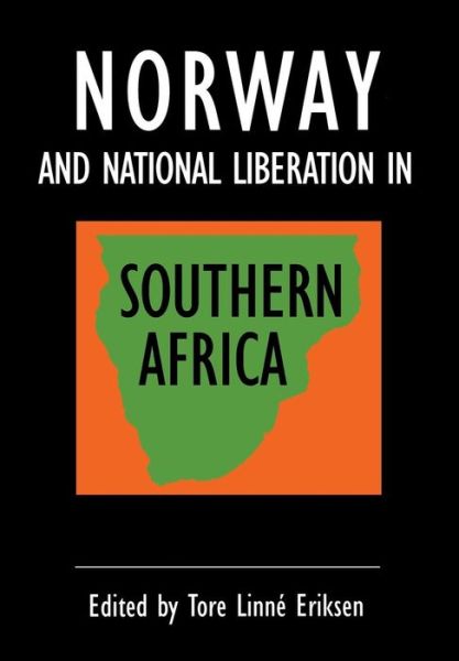 Cover for Tore Linne Eriksen · Norway and National Liberation in Southern Africa (Pocketbok) (2000)