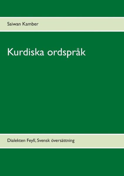 Cover for Saiwan Kamber · Kurdiska Ordsprak (Paperback Book) (2015)