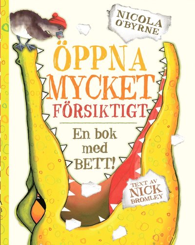 Cover for Nick Bromley · Öppna mycket försiktigt (Hardcover Book) (2024)