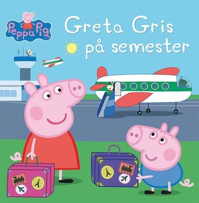 Cover for Mark Baker · Greta Gris: Greta Gris på semester (Bound Book) (2019)
