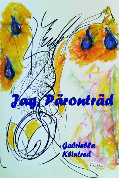 Cover for Gabriella Klintred · Jag, Päronträd (Paperback Book) (2024)