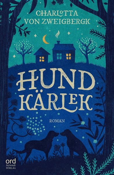 Cover for Charlotta von Zweigbergk · Hundkärlek (ePUB) (2016)