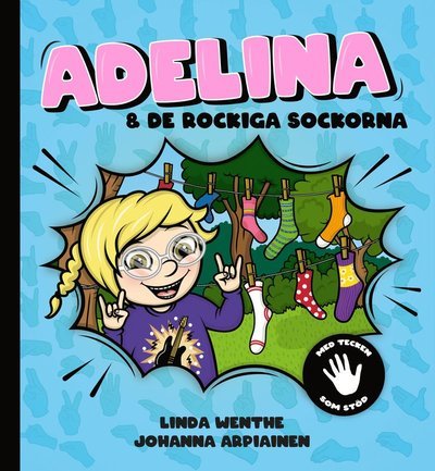 Cover for Linda Wenthe · Adelina och de rockiga sockorna : Med tecken som stöd (Indbundet Bog) (2022)