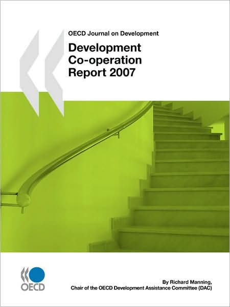 Cover for Richard Manning · Oecd Journal on Development:  Development Co-operation - 2007 Report - Volume 9 Issue 1 (Paperback Book) [Pap / Pas edition] (2008)