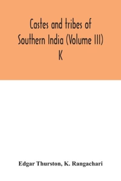 Cover for Edgar Thurston · Castes and tribes of southern India (Volume III) K (Paperback Book) (2020)