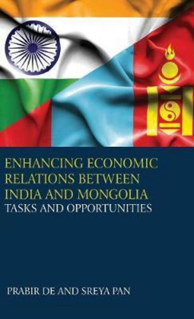 Cover for Prabir De · Enhancing Economic Relations Between India and Mongolia (Hardcover Book) (2017)