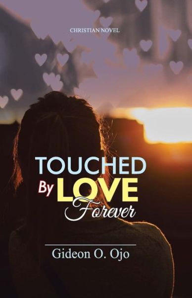 Cover for Gideon O Ojo · Touched by Love Forever (Paperback Book) (2019)