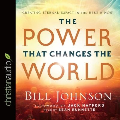 Power That Changes the World - Bill Johnson - Music - Christianaudio - 9798200515479 - September 1, 2015