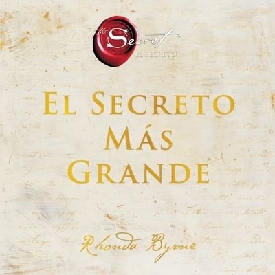 Greatest Secret El Secreto Mas Grande - Rhonda Byrne - Musikk - HarperCollins - 9798200713479 - 8. juni 2021