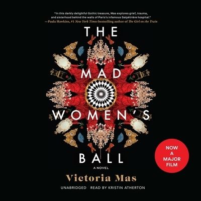 Cover for Victoria Mas · The Mad Women's Ball Lib/E (CD) (2021)