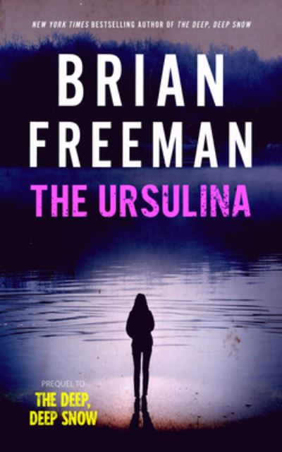 Cover for Brian Freeman · The Ursulina (Hardcover Book) (2022)