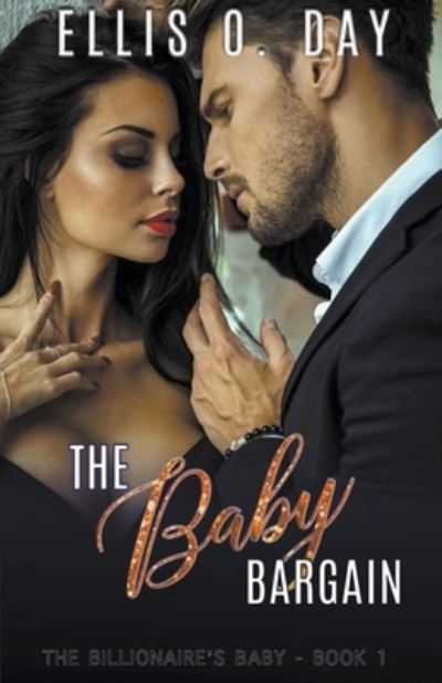 Cover for Ellis O Day · The Baby Bargain (Paperback Book) (2021)