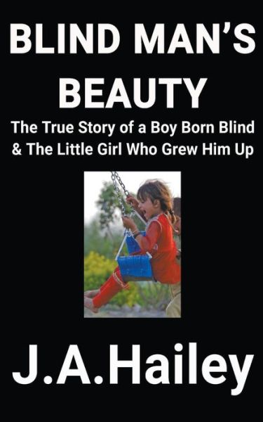 Cover for J a Hailey · Blind Man's Beauty (Paperback Book) (2022)