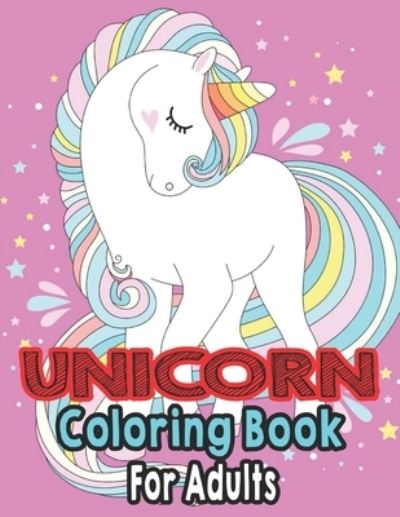 Cover for Mark Dixon · Unicorn Coloring Book For Adults (Paperback Book) (2021)