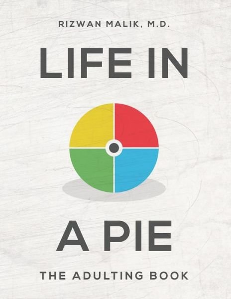 Cover for Rizwan Malik M D · Life in a Pie (Pocketbok) (2020)