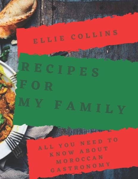 Cover for Ellie Collins · Recipes For My Family (Taschenbuch) (2020)