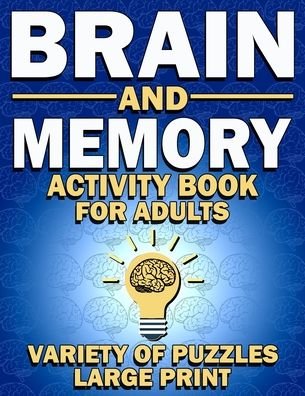 Cover for Brrainy · Brain and Memory Activity Book For Adults: Variety Of Puzzles (Word Searches, Sudoku, Mazes, Word Scrambles, Cryptograms)-Large Print (Paperback Book) (2020)