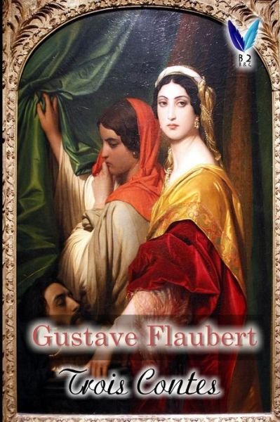 Cover for Gustave Flaubert · Trois Contes (Paperback Bog) (2020)