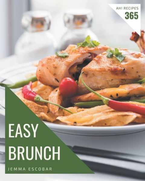 Cover for Jemma Escobar · Ah! 365 Easy Brunch Recipes (Paperback Book) (2020)