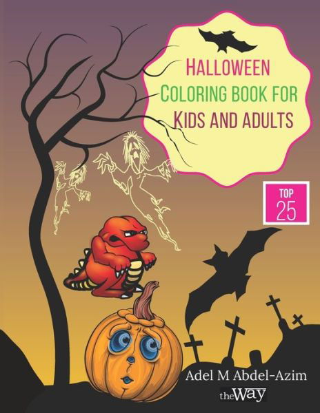 Cover for Adel M Abdel-Azim · Halloween Coloring Book for Kids and Adults (Paperback Book) (2020)