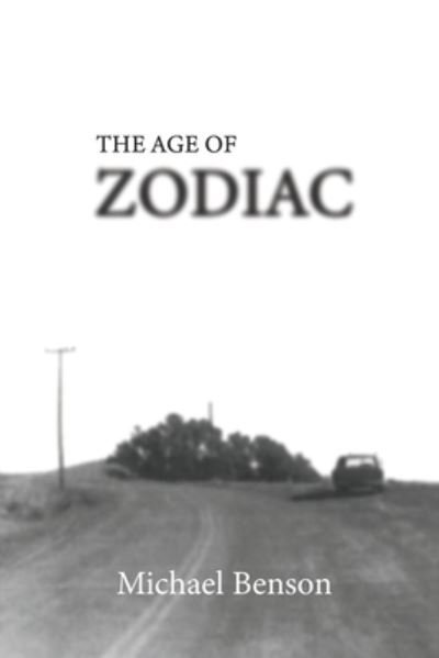 Cover for Michael Benson · The Age of Zodiac (Taschenbuch) (2020)